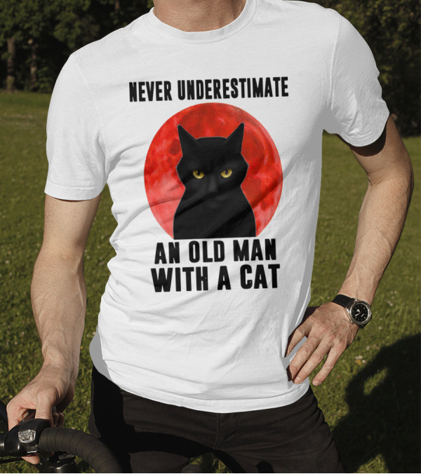 Never Underestimate An Old Man With A Cat Black Cat Red Moon T-Shirt