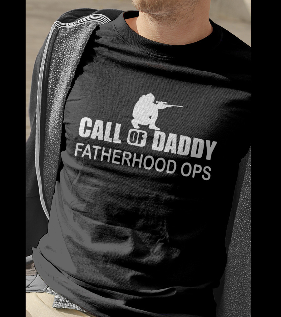 Call Of Daddy Fatherhood Ops T-Shirt