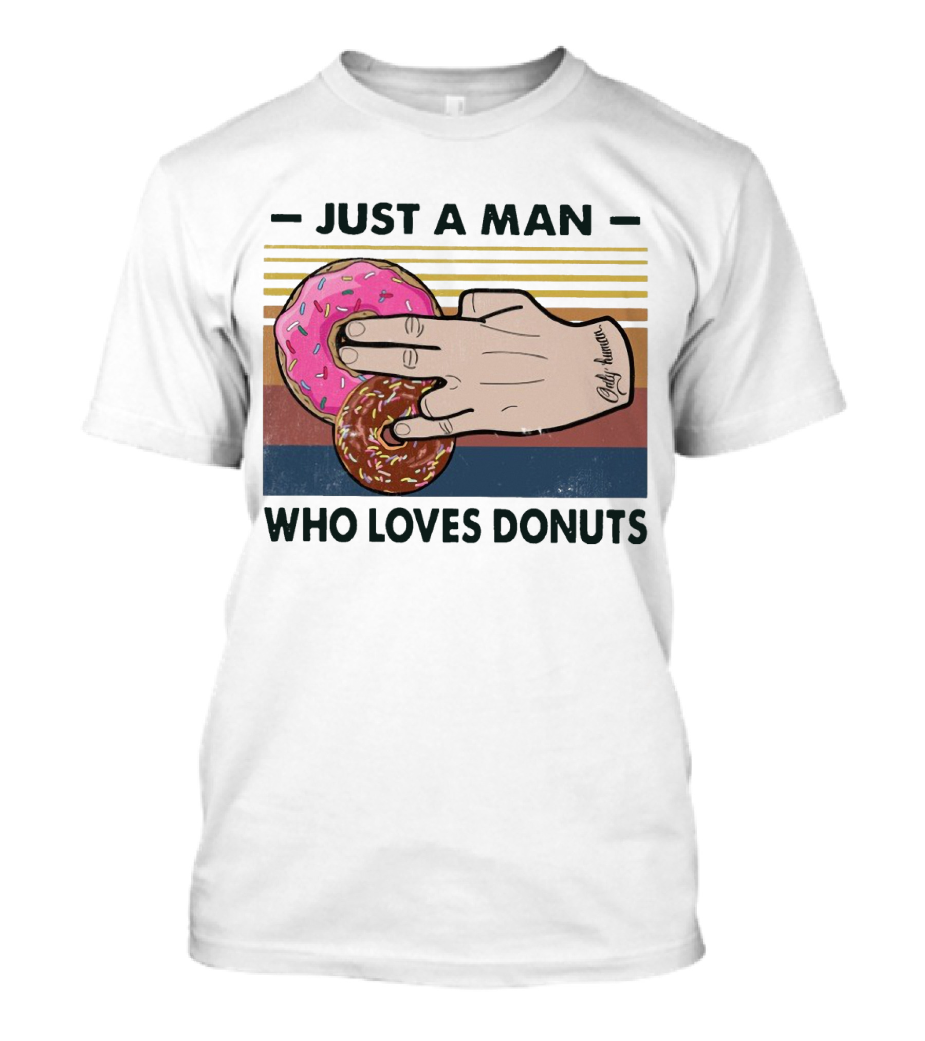 Retro Just A Man Who Loves Donuts With Hand Holding Pink And Brown Donuts T-Shirt