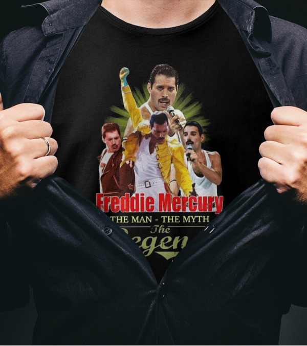 Freddie Mercury The Man The Myth The Legend T-Shirt