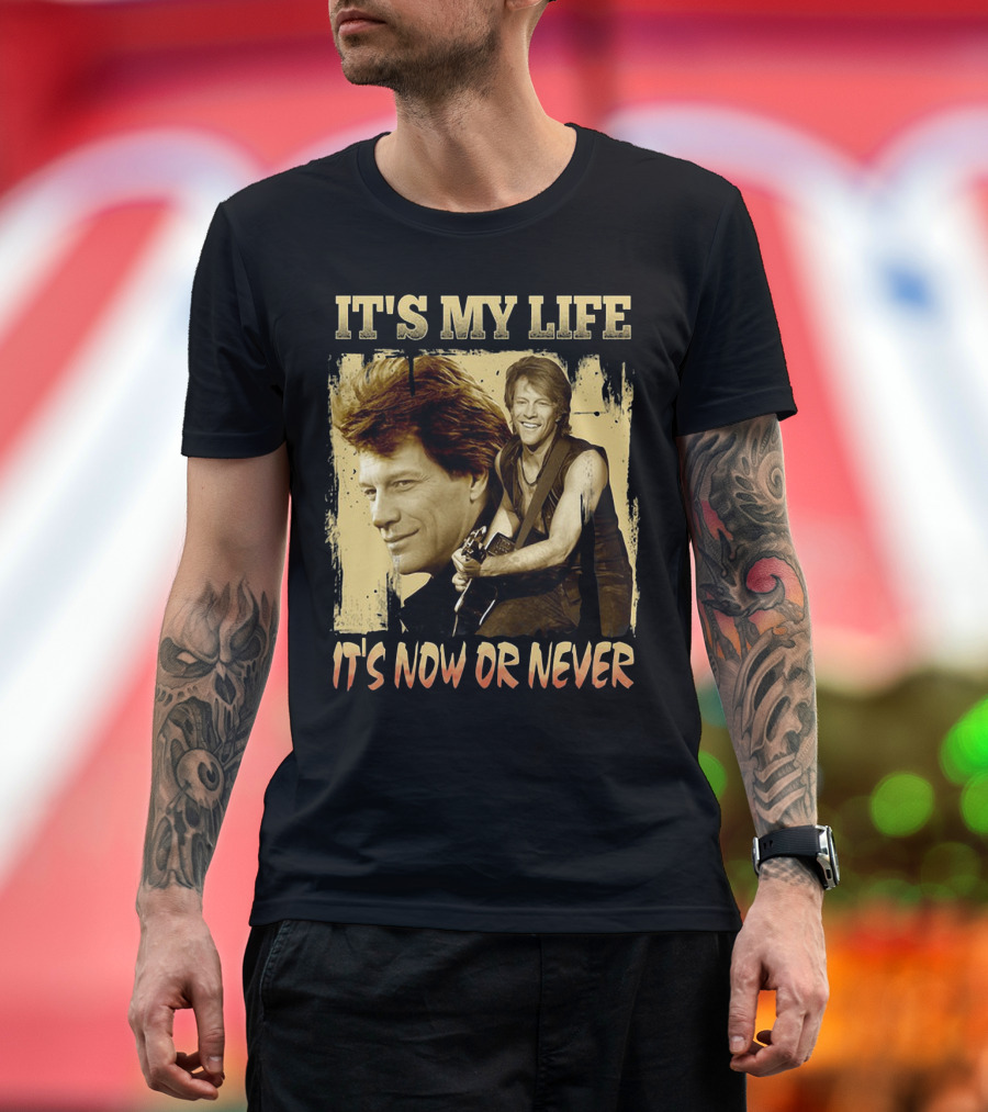 Bon Jovi It's My Life It's Now Or Never T-Shirt