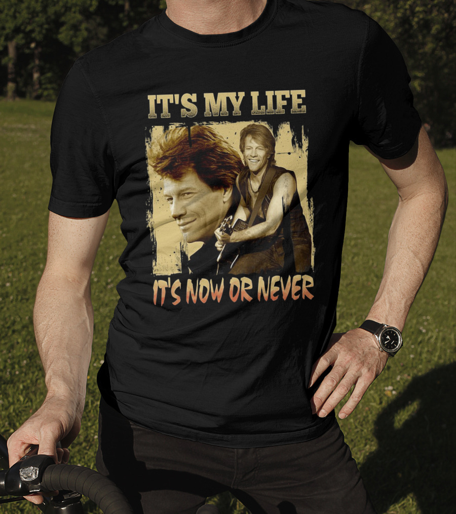 Bon Jovi It's My Life It's Now Or Never T-Shirt