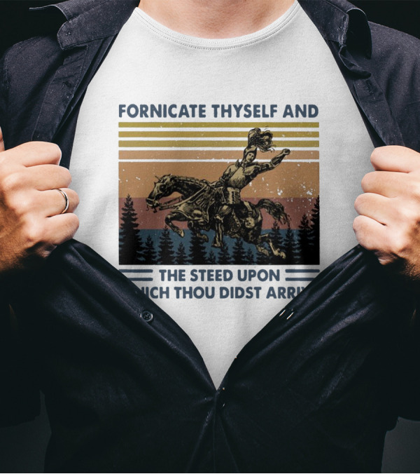 Vintage Fornicate Thyself And The Steed Upon Which Thou Didst Arrive Retro Rider Forest Stripes T-Shirt