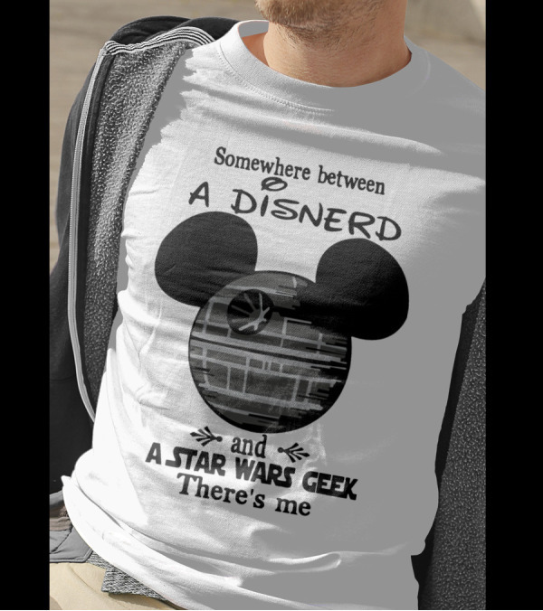 Somewhere Between A Disnerd And A Star Wars Geek There's Me Mickey Mouse Death Star T-Shirt