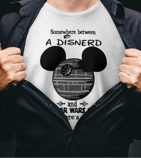 Somewhere Between A Disnerd And A Star Wars Geek There's Me Mickey Mouse Death Star T-Shirt
