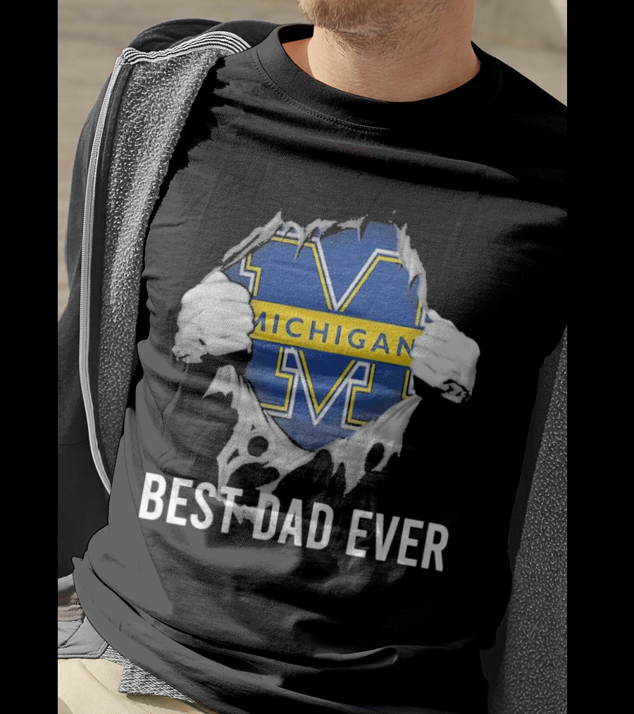 Michigan Wolverines Best Dad Ever T-Shirt