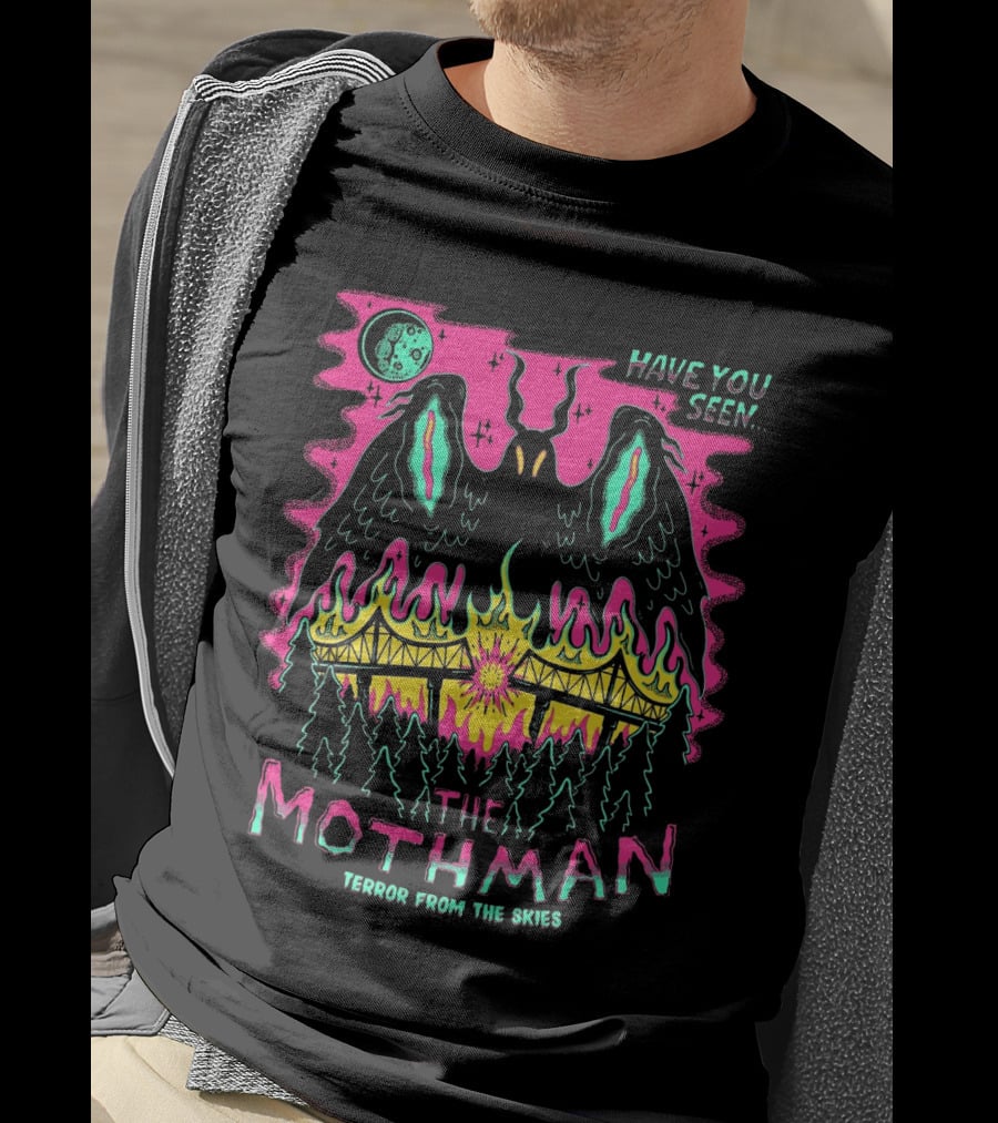 Have You Seen The Mothman Terror From The Skies Moonlit Night Fire Bridge Forest Scene T-Shirt