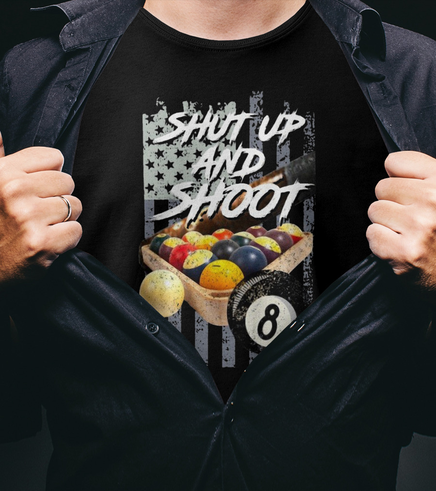 Shut Up And Shoot American Flag Billiard Eight Ball T-Shirt