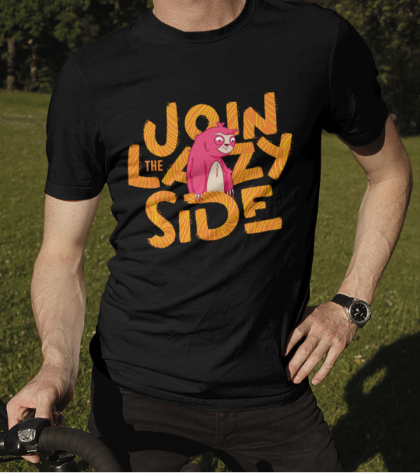Join The Lazy Side Sloth Humor T-Shirt
