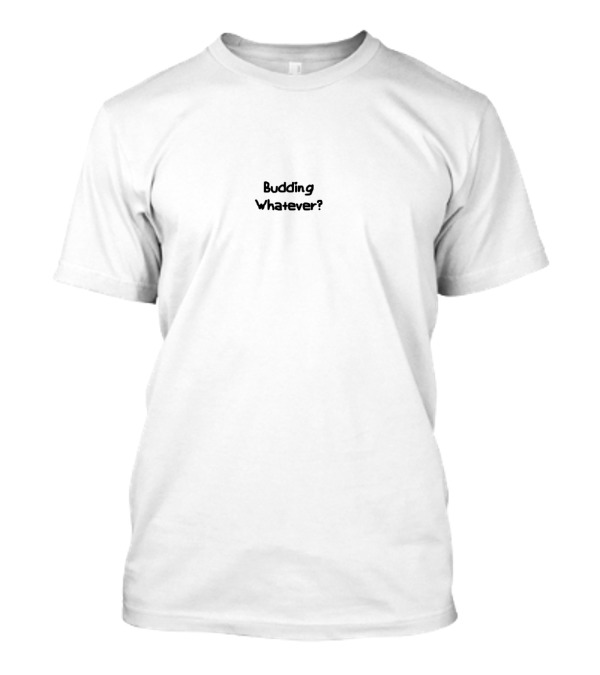 Budding Whatever Question Mark Minimalist T-Shirt