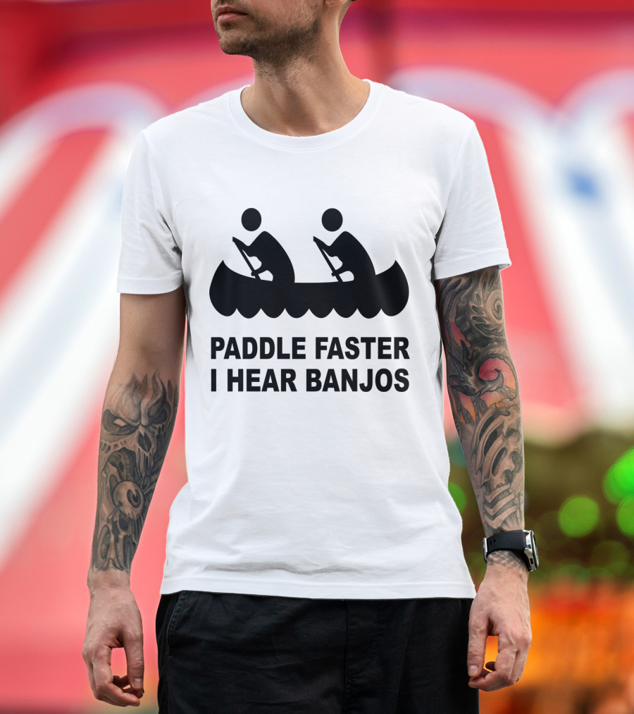 Paddle Faster I Hear Banjos Canoe Silhouette Adventure T-Shirt