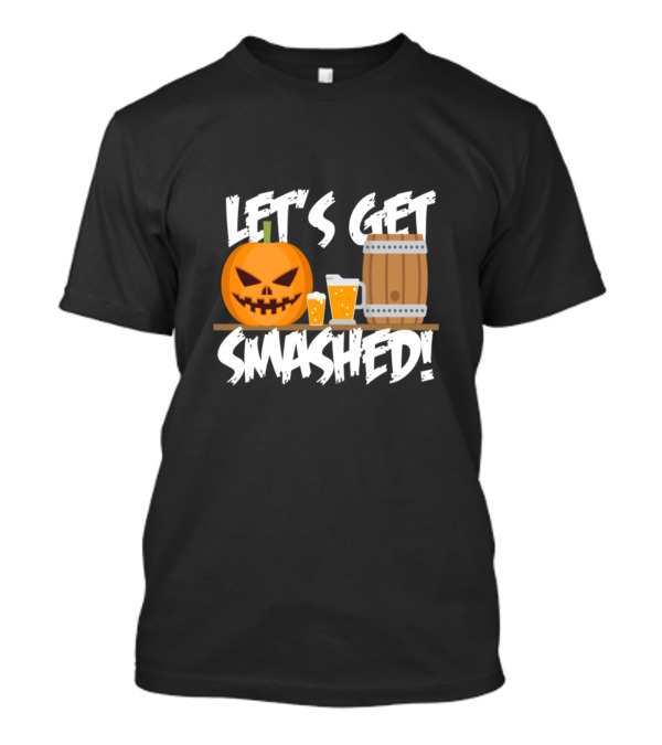 Let's Get Smashed Pumpkin Beer Barrel T-Shirt