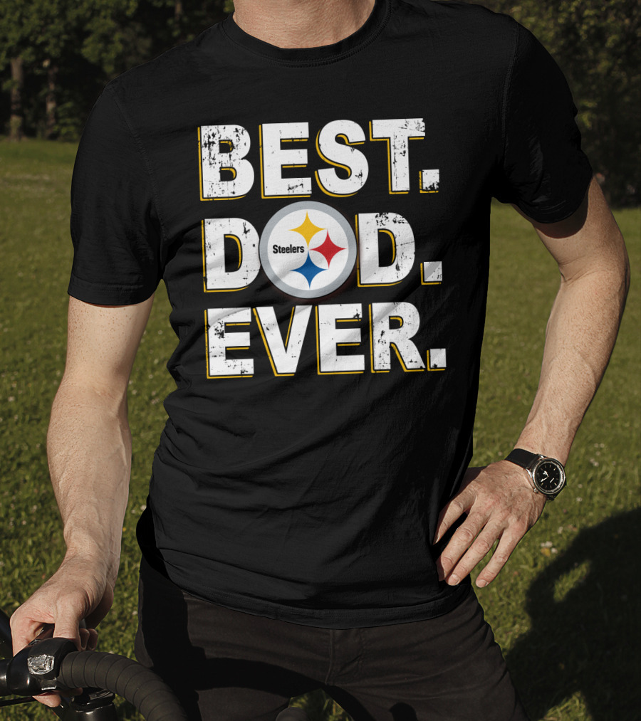 Best Dad Ever Steelers Fatherhood Fan Pride T-Shirt