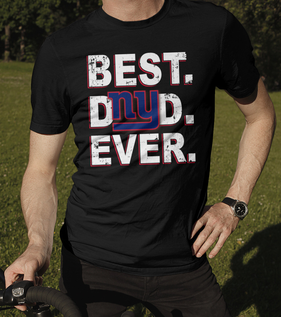 Best Dad Ever New York Giants T-Shirt