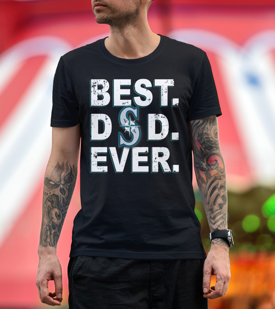 Best Dad Ever Seattle Mariners T-Shirt