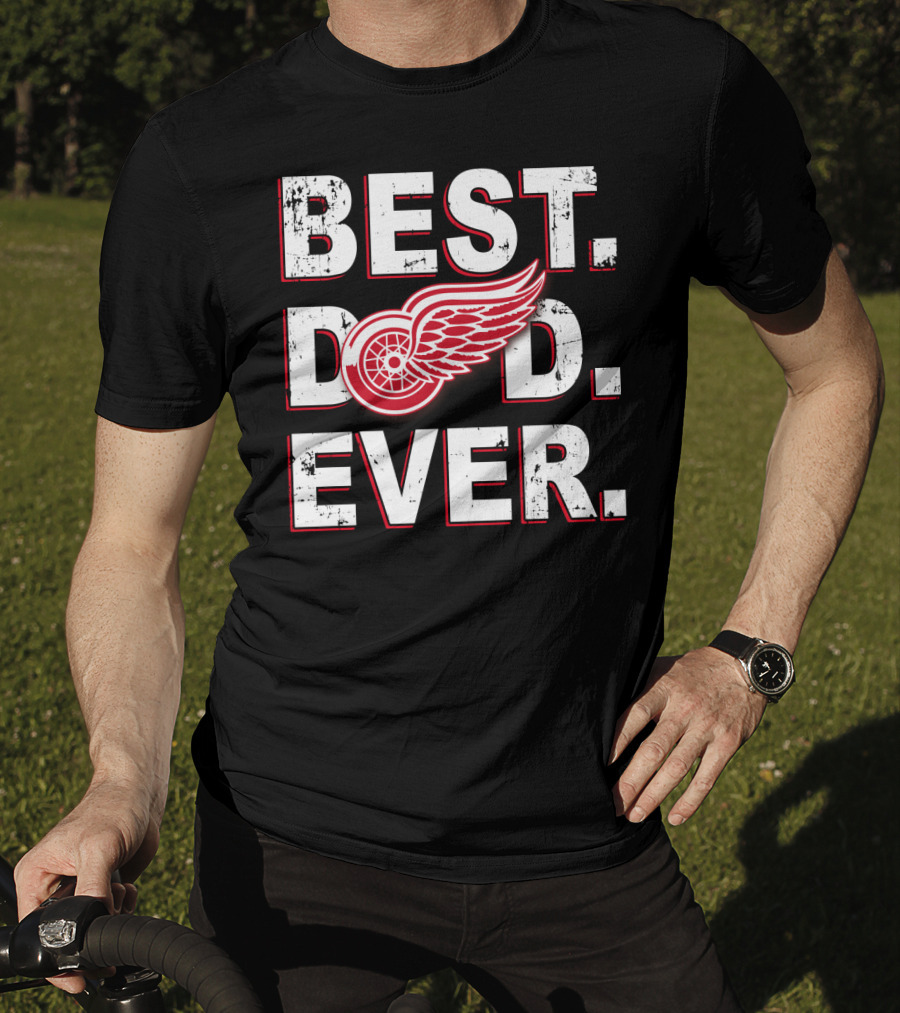 Best Dad Ever Detroit Red Wings Logo Fan T-Shirt