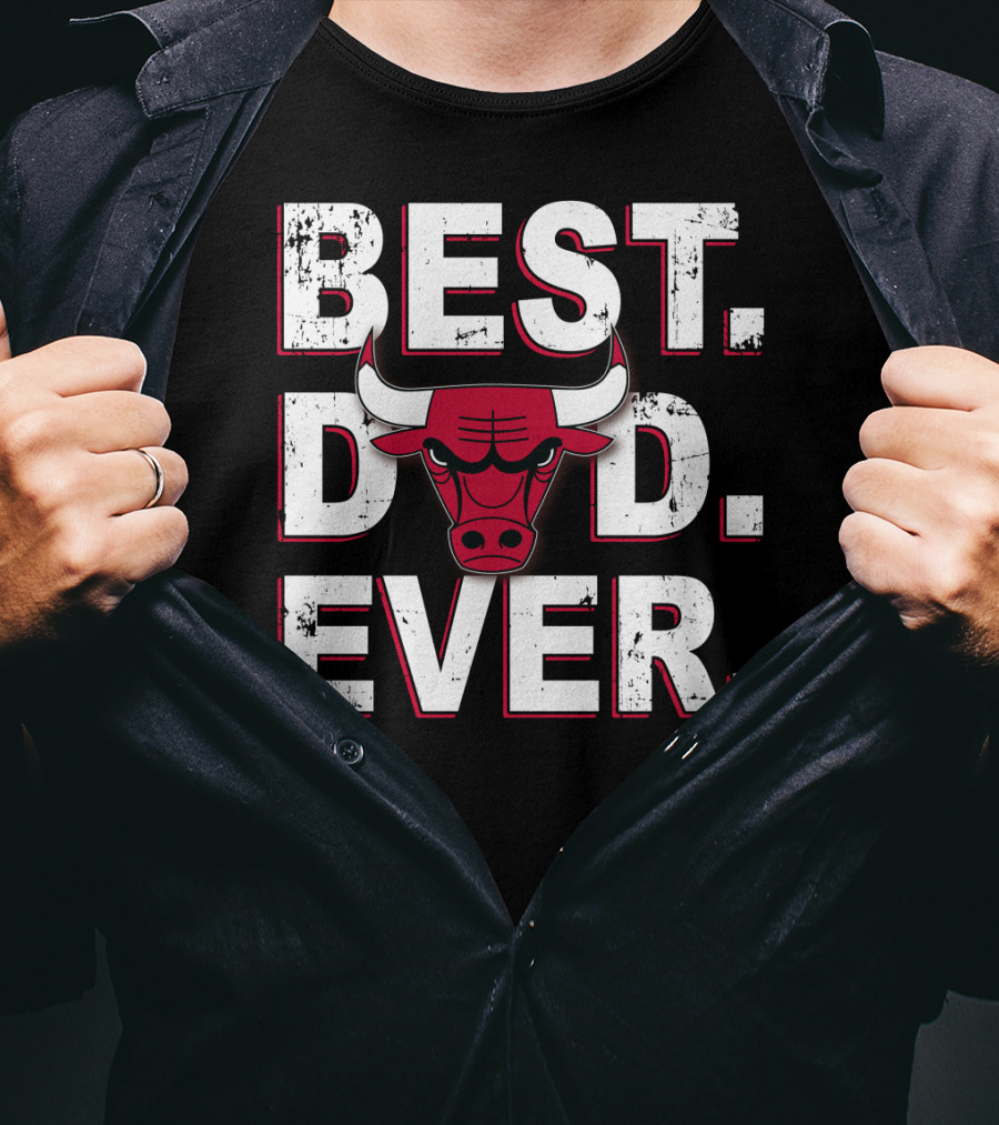Best Dad Ever Chicago Bulls T-Shirt