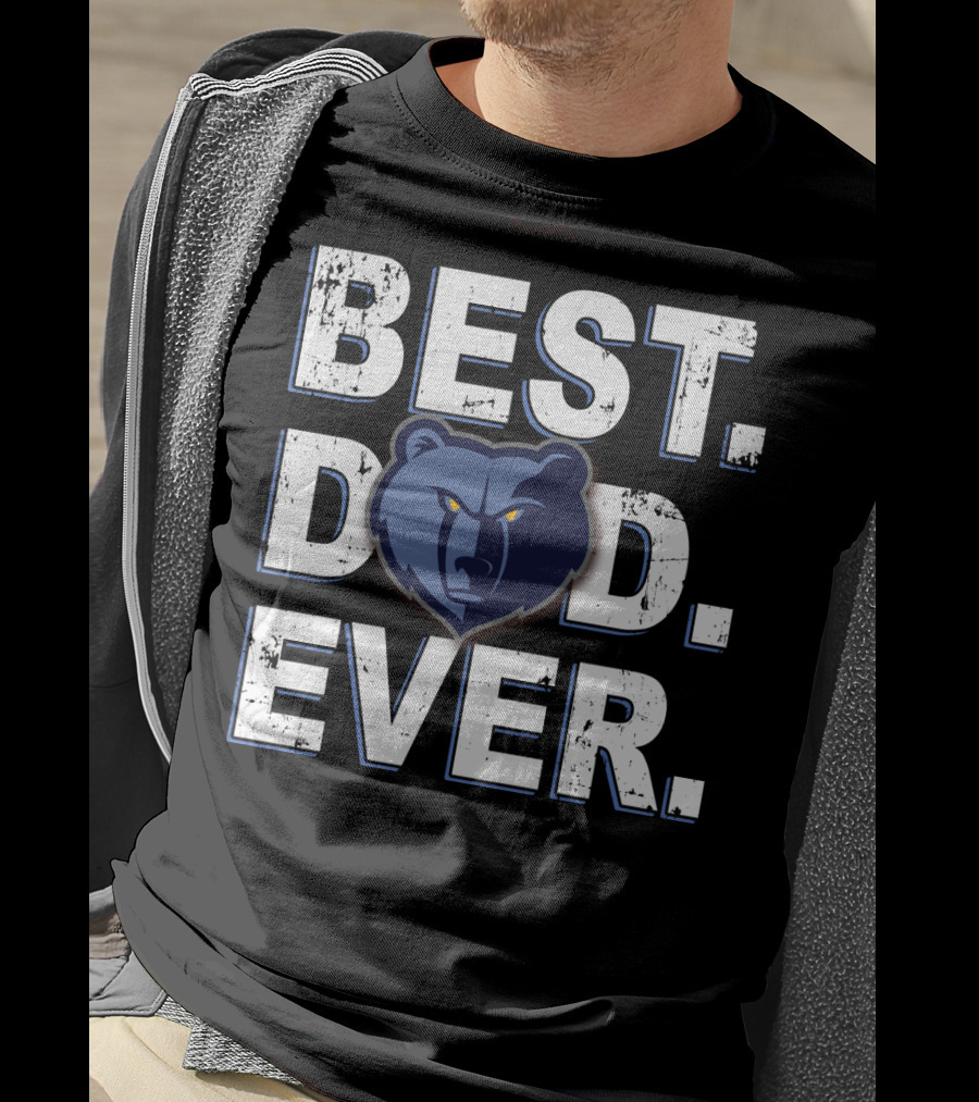 Best Dad Ever Memphis Grizzlies Bear T-Shirt
