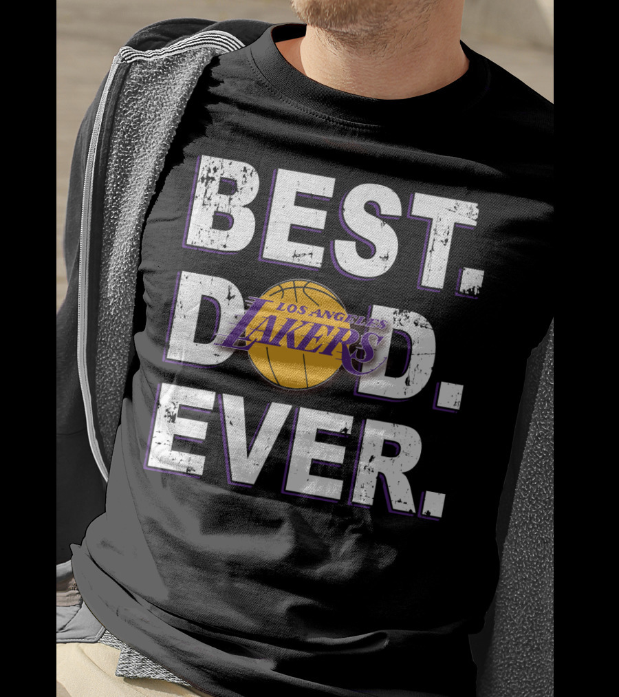 Best Dad Ever Los Angeles Lakers Basketball Fan T-Shirt
