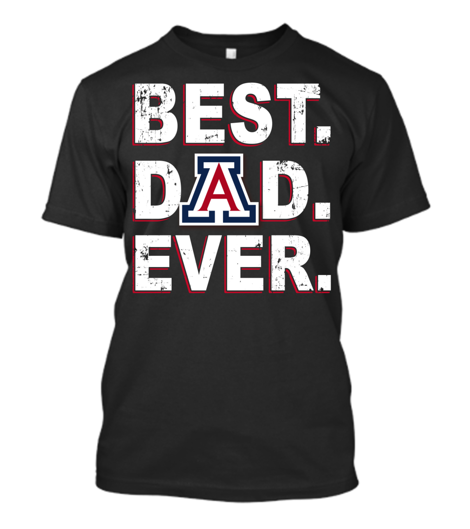 Best Dad Ever Arizona Wildcats A T-Shirt