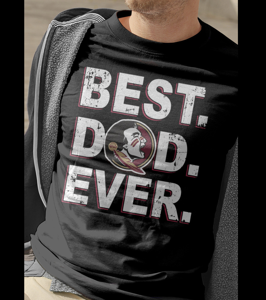 Best Dad Ever Florida State Seminoles Fan T-Shirt