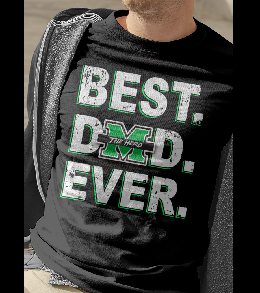 Best Dad Ever Marshall Thundering Herd M The Herd T-Shirt
