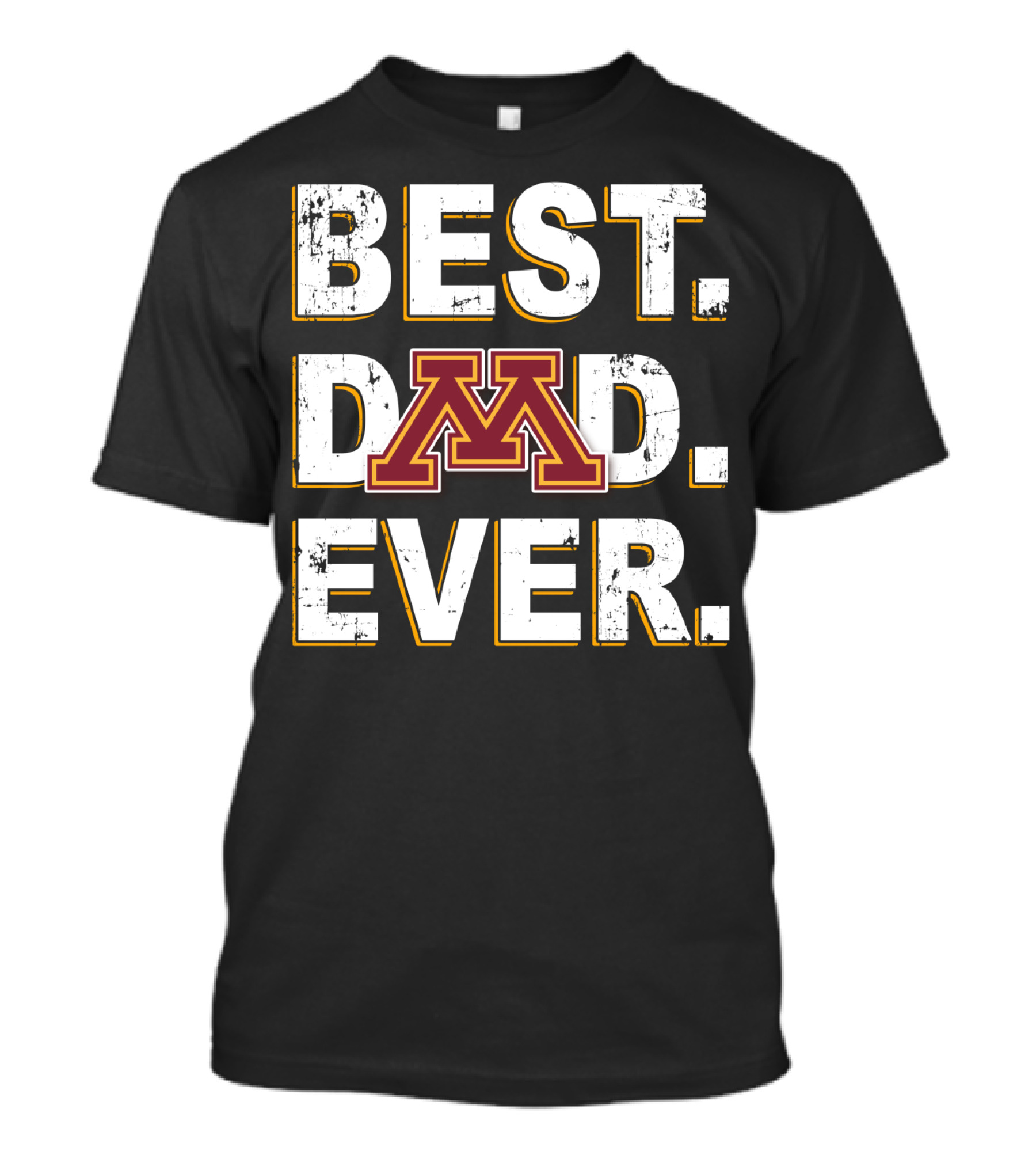 Best Dad Ever Minnesota Golden Gophers T-Shirt