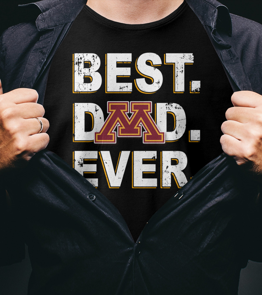 Best Dad Ever Minnesota Golden Gophers T-Shirt