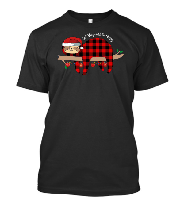 Eat Sleep And Be Merry Sloth In Santa Hat With Festive Plaid Hanging On Holiday Branch T-Shirt