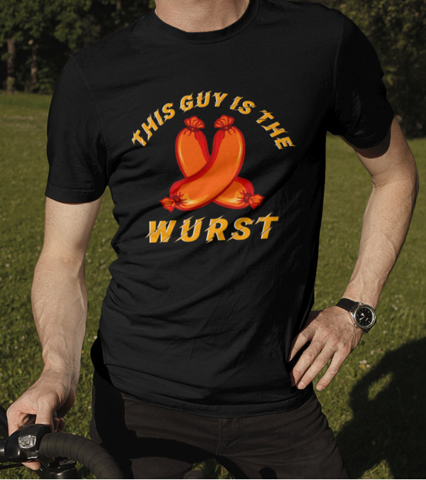 This Guy Is The Wurst Oktoberfest German Sausage T-Shirt