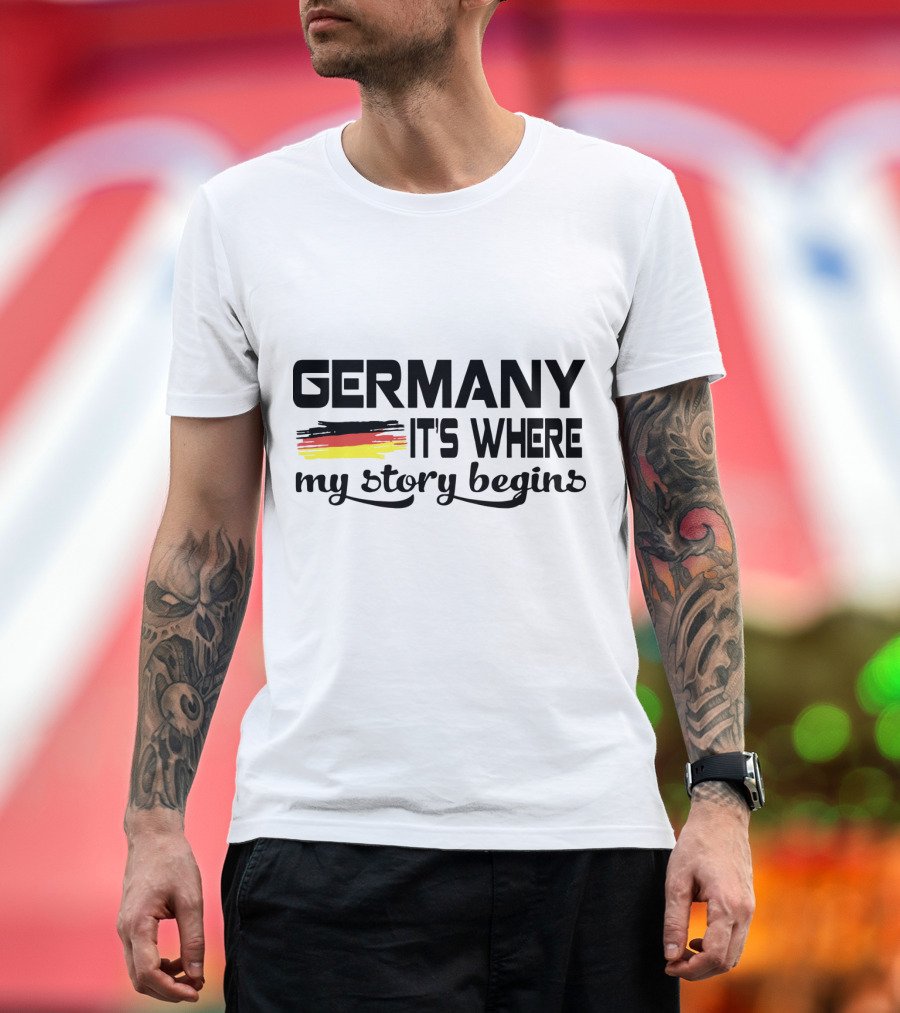 Germany Flag Colors It's Where My Story Begins T-Shirt