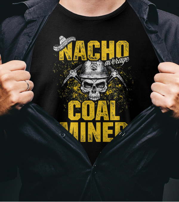 Nacho Average Coal Miner Skull Helmet Pickaxes Sombrero T-Shirt