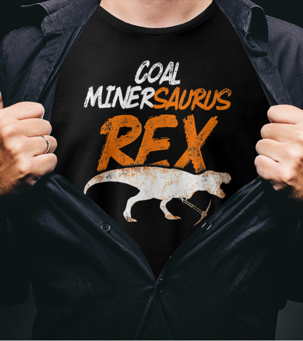 Coal Miner Saurus Rex Funny Mine Dinosaur Pickaxe T-Shirt