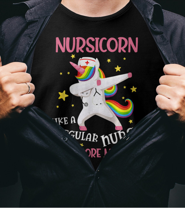 Nursicorn Like A Regular Nurse Only More Magical Dabbing Unicorn T-Shirt