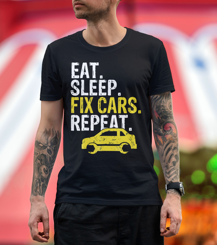 Eat Sleep Fix Cars Repeat Auto Mechanic with Yellow Car T-Shirt