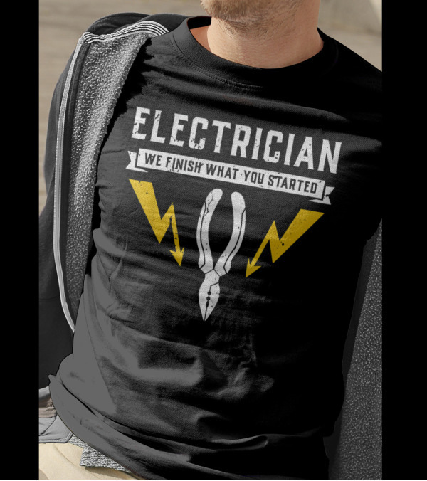 Electrician We Finish What You Started Yellow Lightning Pliers T-Shirt