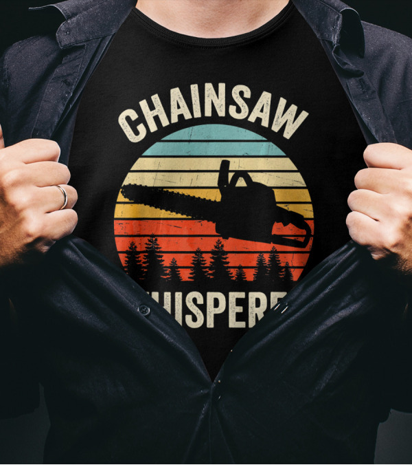 Chainsaw Whisperer Funny Arborist Tree Retro T-Shirt