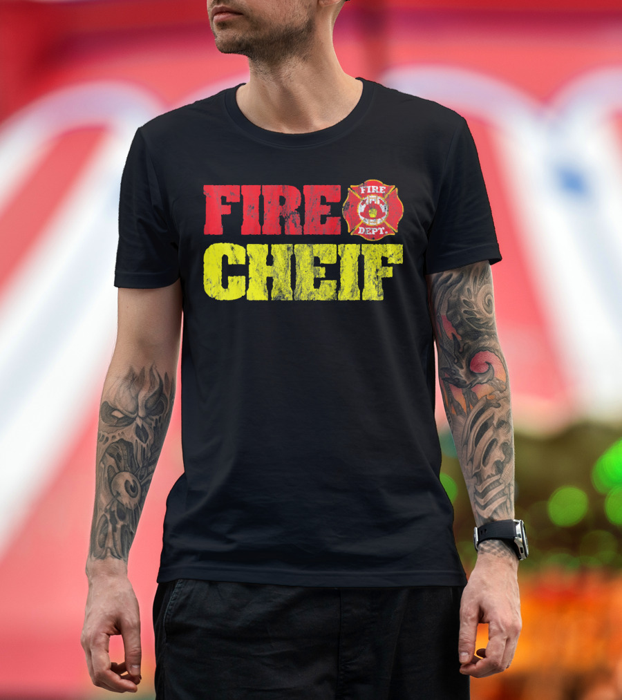FIRE CHEIF Fire Dept T-Shirt