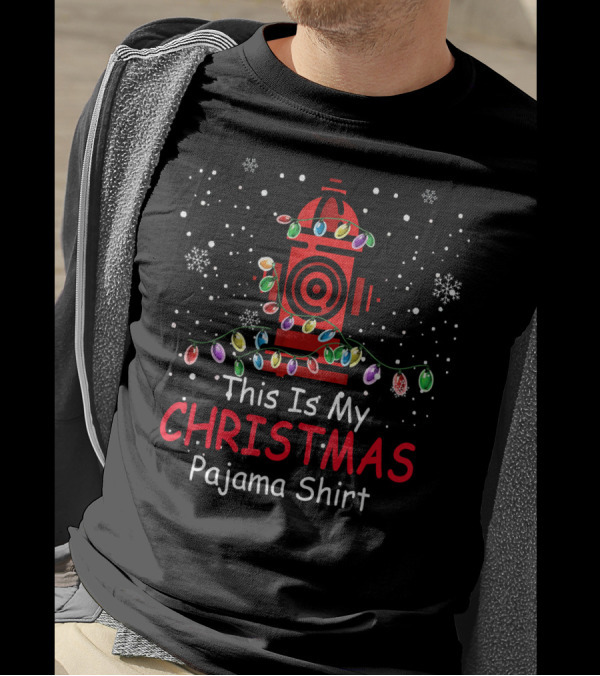 This Is My Christmas Pajama Shirt With Fire Hydrant And Colorful Lights T-Shirt