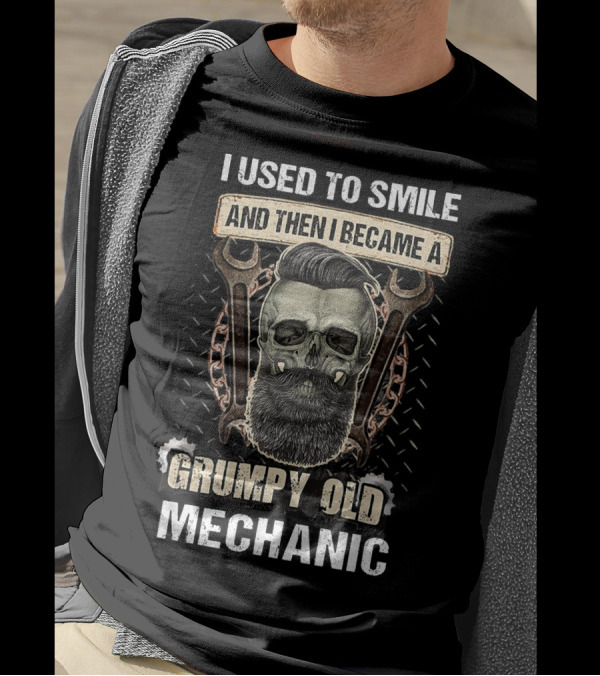 I Used To Smile And Then I Became A Grumpy Old Mechanic T-Shirt