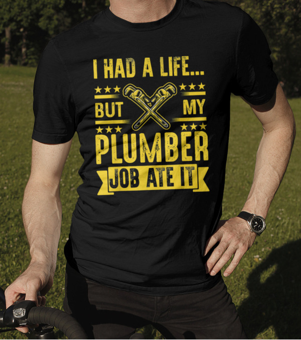 I Had A Life But My Plumber Job Ate It Wrench Stars T-Shirt