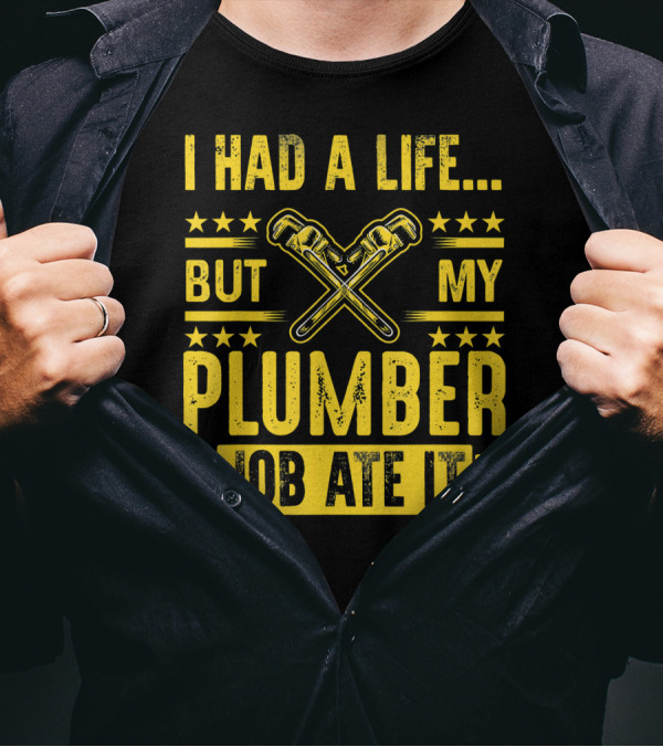 I Had A Life But My Plumber Job Ate It Wrench Stars T-Shirt