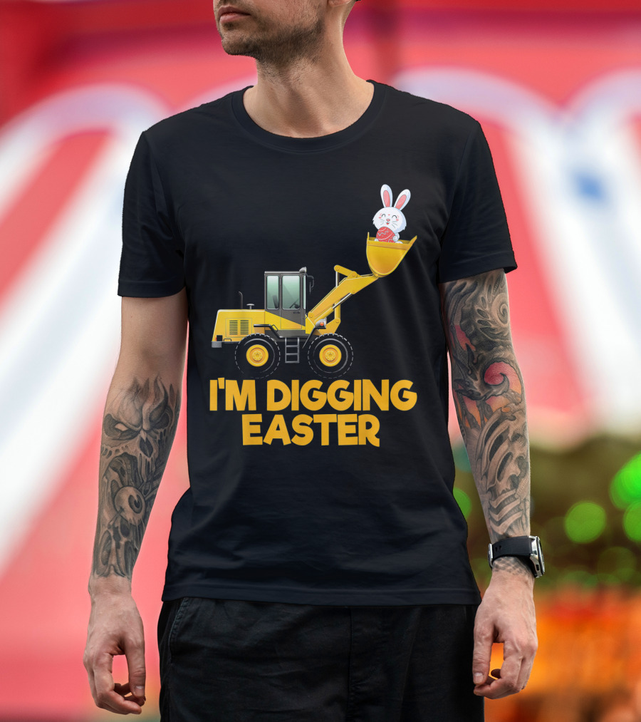 I'm Digging Easter Bunny Egg on Tractor T-Shirt