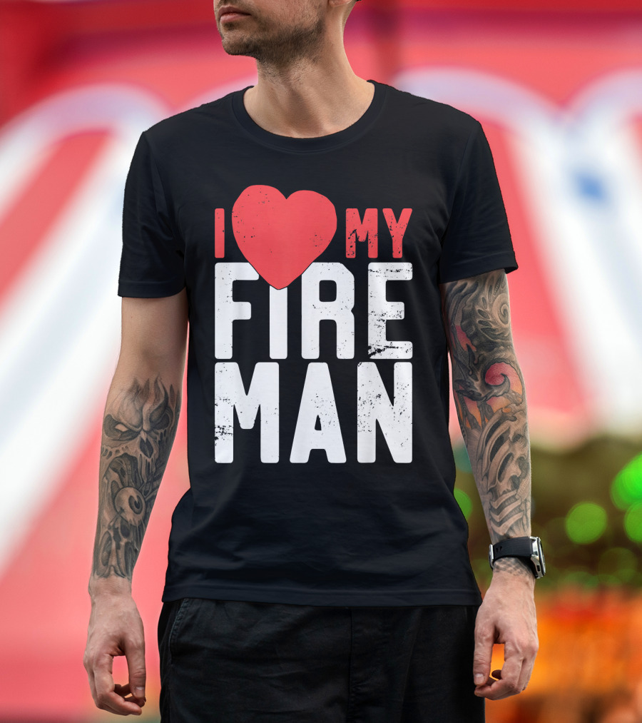 I Love My Fireman Heart T-Shirt