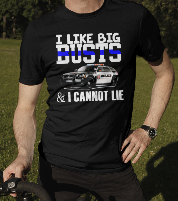 I Like Big Busts And Cannot Lie Police Car T-Shirt