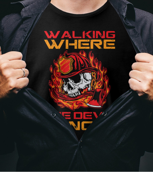 Walking Where The Devil Dances Skull Firefighter Helmet Flames T-Shirt