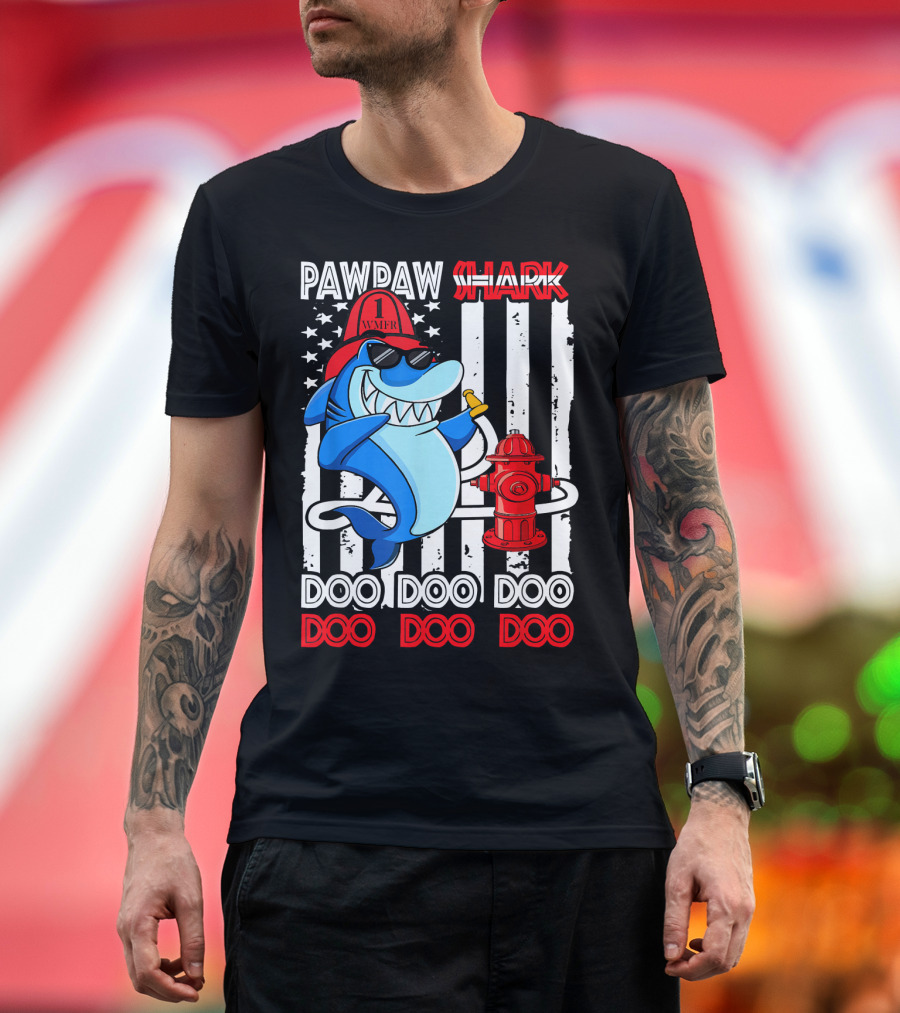 Pawpaw Shark Firefighter Doo Doo Doo Doo Doo T-Shirt