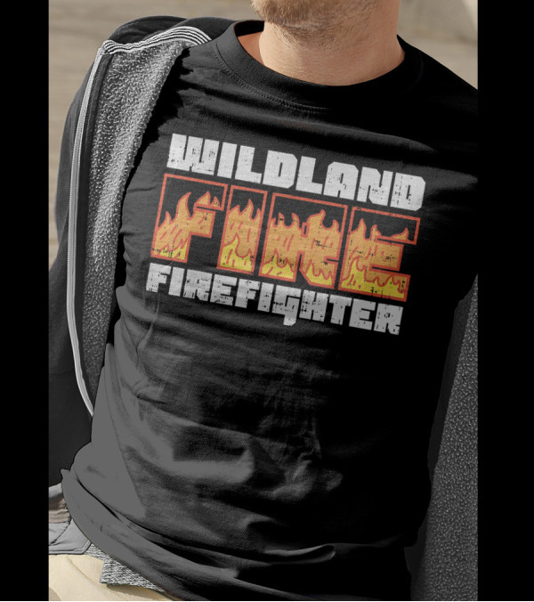 Wildland Fire Firefighter Burn Men's Forest T-Shirt