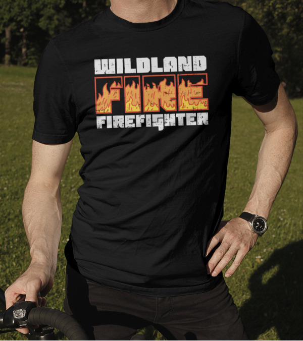 Wildland Fire Firefighter Burn Men's Forest T-Shirt