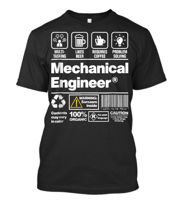 Mechanical Engineer Funny Sarcasm Beer Coffee Problem Solving Warning Caution Multitasking 100% Organic T-Shirt